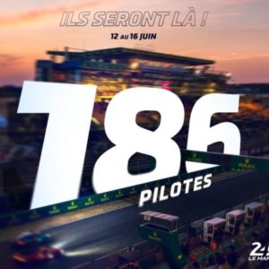 Voici les 186 pilotes des 24 Heures du Mans 2024